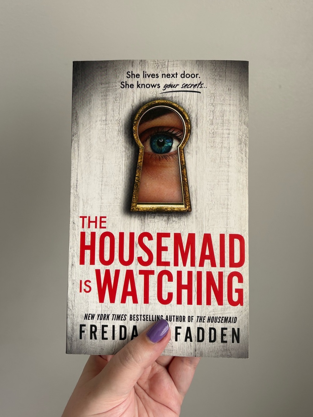 The Housemaid is Watching by Freida Mcfadden